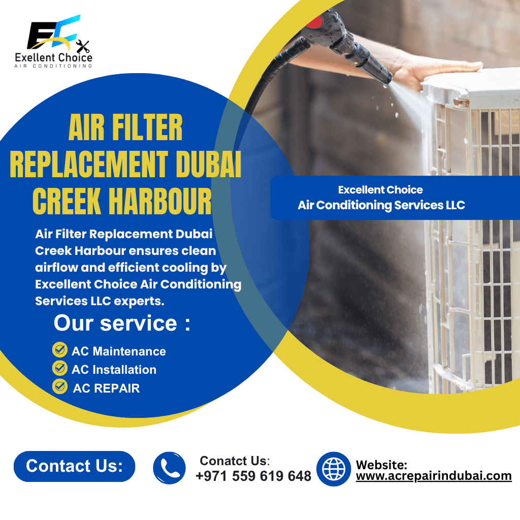 Air filter replacement Dubai Creek Harbour