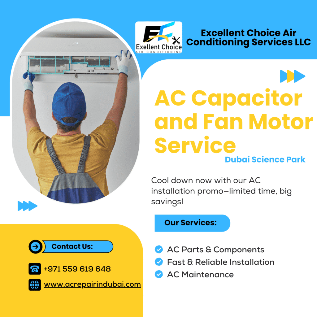 AC capacitor and fan motor service in Dubai Science Park