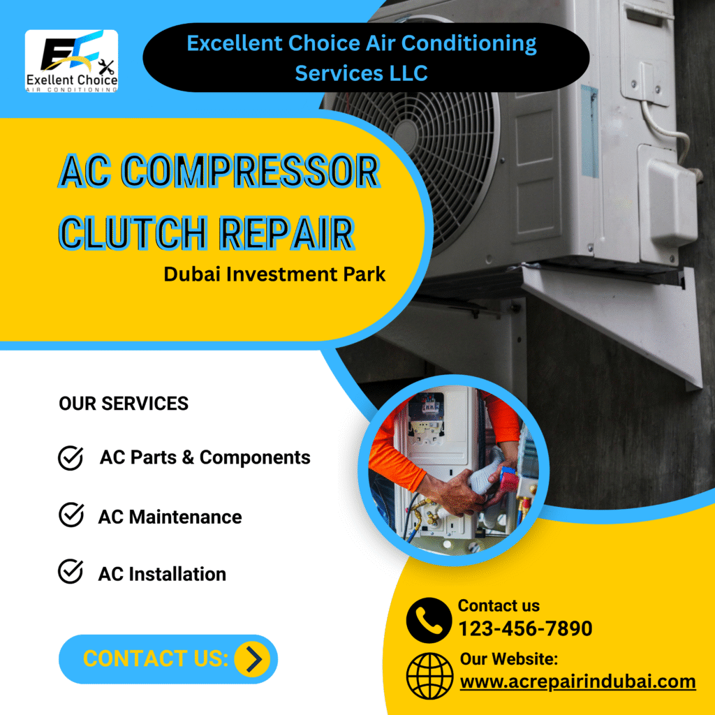 AC compressor clutch repair in Dubai Investment Park (DIP)