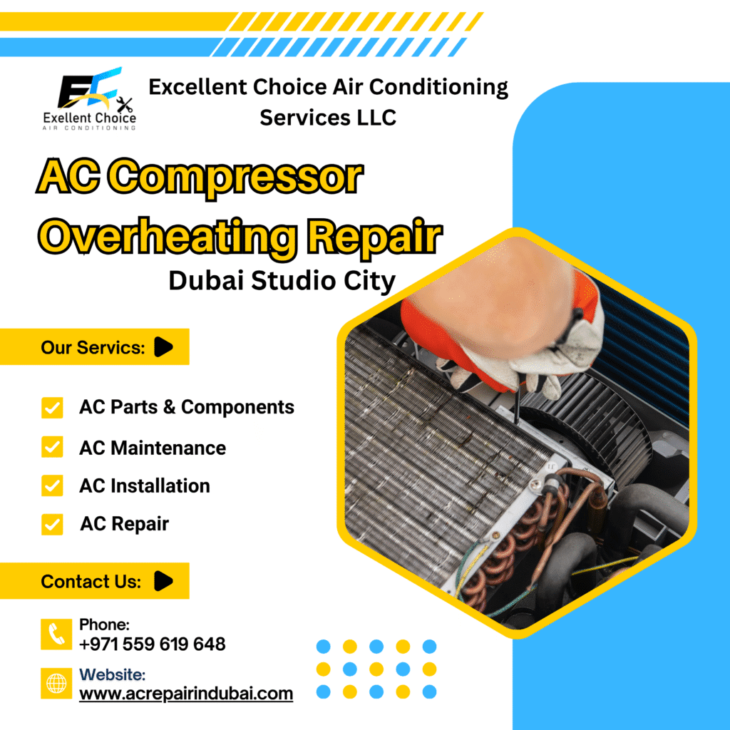 AC compressor overheating repair in Dubai Studio City