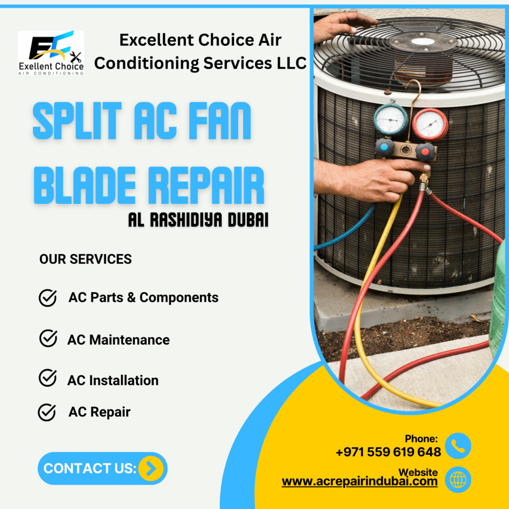 Split AC fan blade repair in Al Rashidiya Dubai